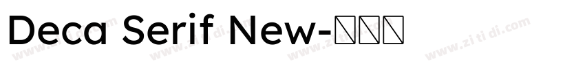 Deca Serif New字体转换